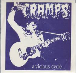 The Cramps : A Vicious Cycle
